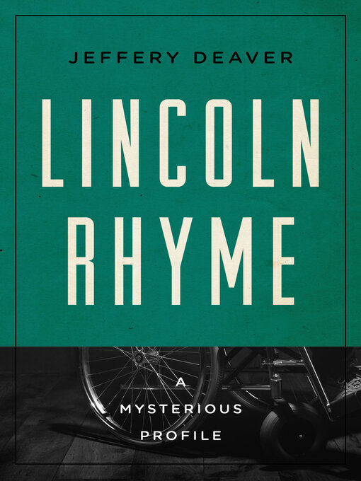 Title details for Lincoln Rhyme by Jeffery Deaver - Available